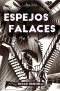 Espejos falaces