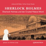 Sherlock Holmes und der Crystal Palace Mord