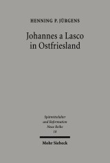 Johannes a Lasco in Ostfriesland