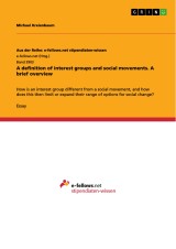 A definition of interest groups and social movements. A brief overview