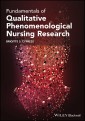 Fundamentals of Qualitative Phenomenological Nursing Research