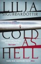 Cold as Hell: The breakout bestseller, first in the addictive An Áróra Investigation series