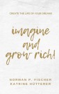 Imagine and Grow Rich