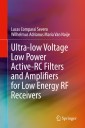 Ultra-low Voltage Low Power Active-RC Filters and Amplifiers for Low Energy RF Receivers