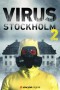 Virus: Stockholm - S2