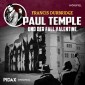 Francis Durbridge: Paul Temple und der Fall Valentine