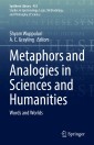 Metaphors and Analogies in Sciences and Humanities