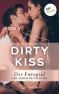 DIRTY KISS - Der Fotograf