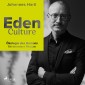 Eden Culture - Ökologie des Herzens für ein neues Morgen