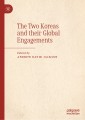 The Two Koreas and their Global Engagements