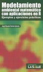 Modelamiento ambiental matemático con aplicaciones en R