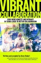 Vibrant Collaboration - for people in leading positions interested in deeper dynamics of their colleagues
