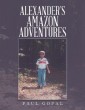 Alexander's Amazon Adventures