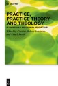 Practice, Practice Theory and Theology