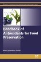 Handbook of Antioxidants for Food Preservation