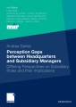 Perception Gaps between Headquarters and Subsidiary Managers