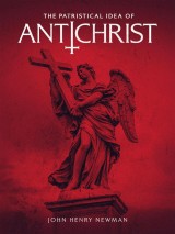 The Patristical Idea of Antichrist