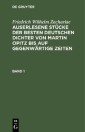 Friedrich Wilhelm Zachariae: Auserlesene Stücke der besten deutschen Dichter von Martin Opitz bis auf gegenwärtige Zeiten. Band 1