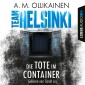 Die Tote im Container - TEAM HELSINKI