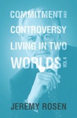 Commitment & Controversy Living in Two Worlds
