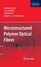 Microstructured Polymer Optical Fibres