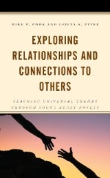Exploring Relationships and Connections to Others