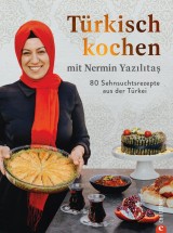 Türkisch kochen mit Nermin Yazılıtaş