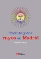 Treinta y dos rayos en Madrid