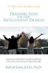 Praising God for Our Intelligent Design