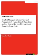 Conflict Management and Personnel Productivity. A Study of the Office of the Auditor General, for Local Government Councils, Benue State