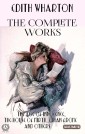The Complete Works of Edith Wharton. Illustrated