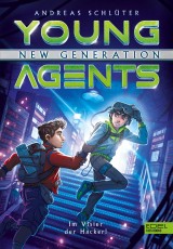 Young Agents - New Generation (Band 3) - Im Visier der Hacker