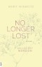 No Longer Lost - Mulberry Mansion