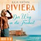 Riviera - Der Weg in die Freiheit