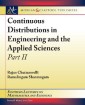 Continuous Distributions in Engineering and the Applied Sciences -- Part II