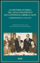 La historia interna del Atlas Lingüístico de la Península Ibérica (ALPI)