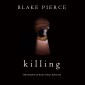 Killing (The Making of Riley Paige-Book 6)