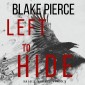 Left To Hide (An Adele Sharp Mystery-Book Three)