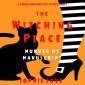 The Witching Place: Murder by Manuscript (A Curious Bookstore Cozy Mystery-Book 2)