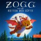 Zogg und die Retter der Lüfte (Das Original-Hörspiel zum Film)