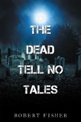 The Dead Tell No Tales