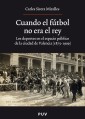 Cuando el fútbol no era el rey