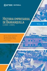 Historia empresarial de Barranquilla (1880-1980)  Volumen 2