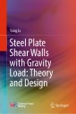 Steel Plate Shear Walls with Gravity Load: Theory and Design