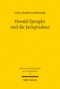 Oswald Spengler und die Jurisprudenz