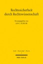 Rechtssicherheit durch Rechtswissenschaft