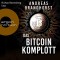 Das Bitcoin-Komplott