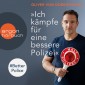 "Ich kämpfe für eine bessere Polizei" - #BetterPolice