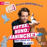 Checker Tobi  - Der große Haustier-Check: Katze, Hund, Kaninchen - Das check ich für euch!