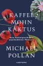 Kaffee Mohn Kaktus